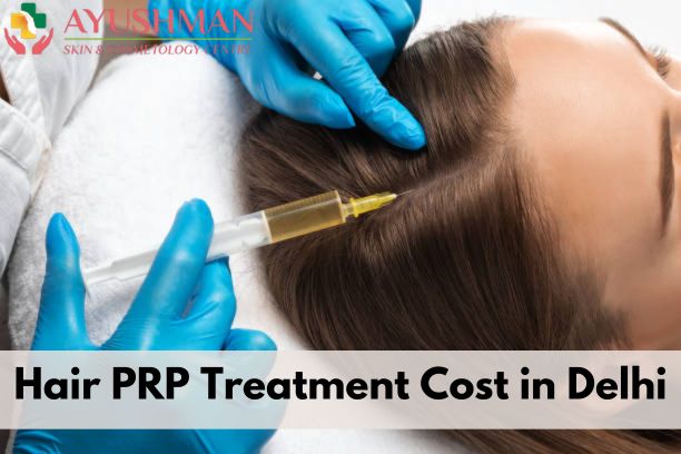 Hair PRP Treatment Cost in Delhi