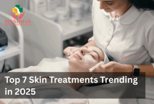 Top 7 Skin Treatments Trending in 2025